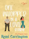 Cover image for One Whopper of a Love Story